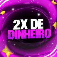 Imagem da oferta 2x de Dinheiro